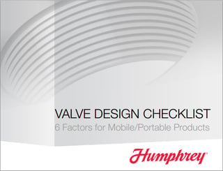 Download Humphrey's Valve Design Checklist Brochure